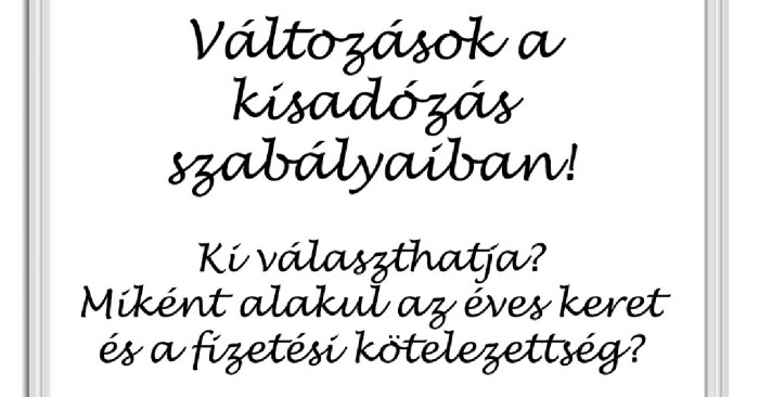 Változás a kisadózás szabályaiban