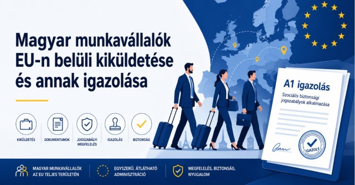 Magyar munkavállalók EU-n belüli kiküldetése és annak igazolása