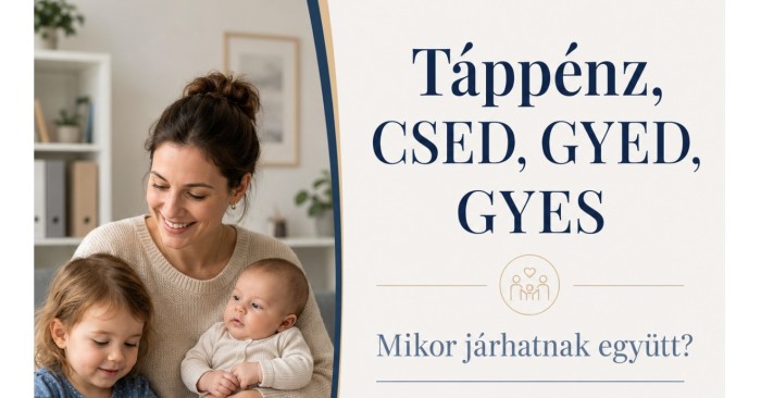 Táppénz, csecsemőgondozási díj, gyermekgondozási díj, gyermekgondozást segítő ellátás
