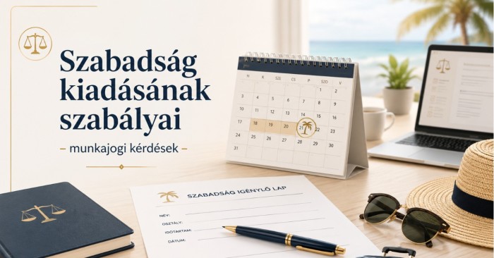 Szabadság kiadásának szabályai