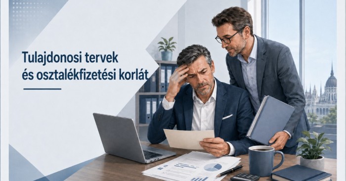 Kovács úr felháborodik – tulajdonosi tervek és osztalékfizetési korlát