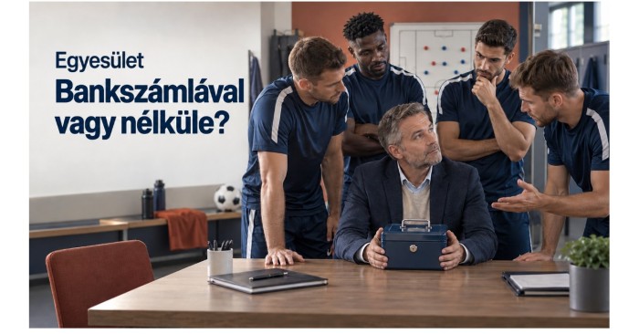 Az egyesület pénzforgalmi számlanyitási kötelezettsége