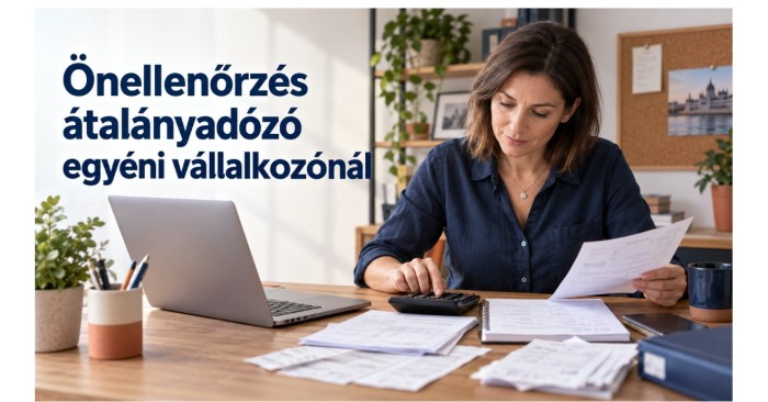 Mikor szükséges önellenőrzés az átalányadózó egyéni vállalkozónál?