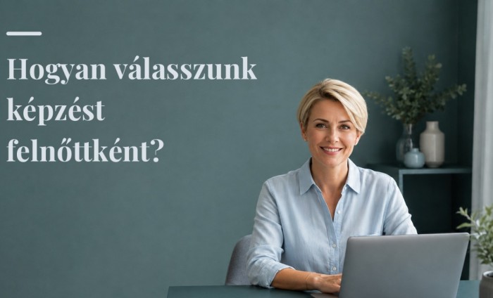 Hogyan válasszunk képzést felnőttként?