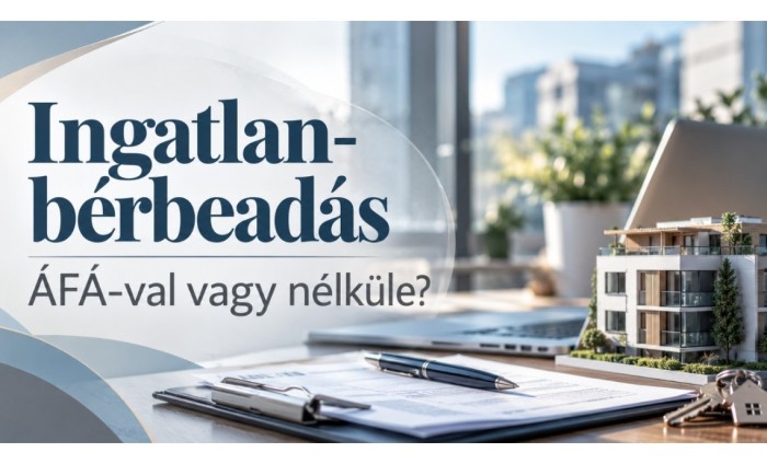 Ingatlan-bérbeadás áfakötelessé tétele